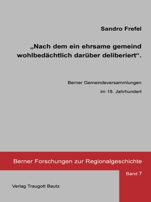 cover image of "Nach dem ein ehrsame gemeind wohlbedächtlich darüber deliberiert"
